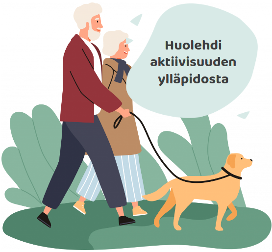Kuvassa pariskunta lenkillä koiransa kanssa luonnossa ja teksti: Huolehdi aktiivisuuden ylläpidosta